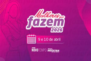 Mulheres que Fazem 2026