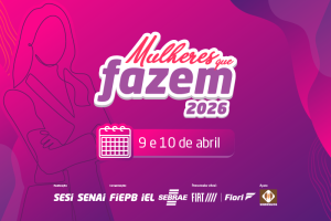 Mulheres que Fazem 2026